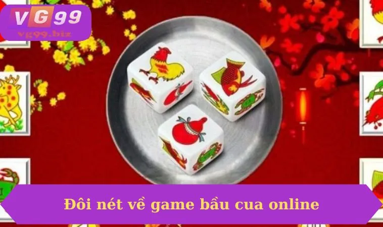 Đôi nét về cách chơi bầu cua